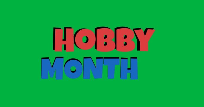 Digital animation of colorful hobby month text banner against black background