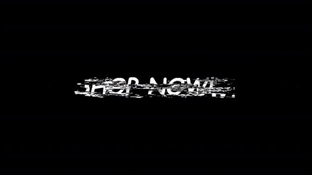 shop now text glitch effect animation. Graphic overlay text abstract vintage twitched loop motion animation. in HD animation with black screen