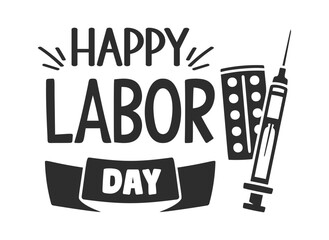 Obraz premium Labor Day Healthcare Theme Lettering Badge