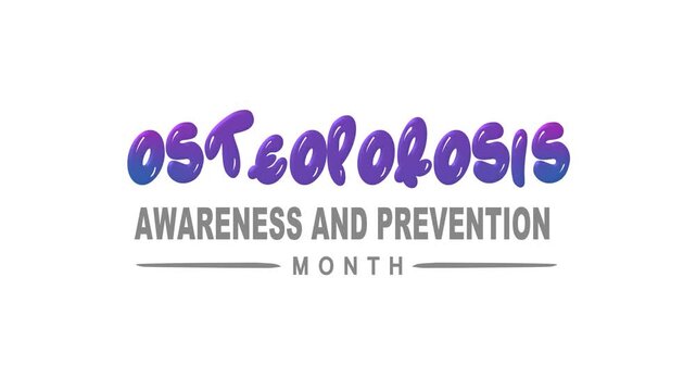 Osteoporosis awareness and prevention month text animation. Suitable for health campaigns, medical publications, educational materials, and social media graphics.