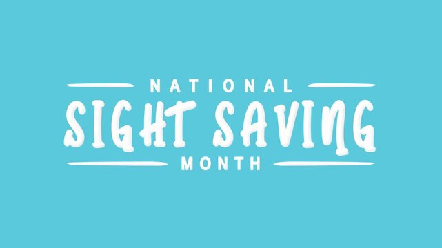 National sight saving month text animation. Suitable for eye care campaigns and vision awareness materials.
