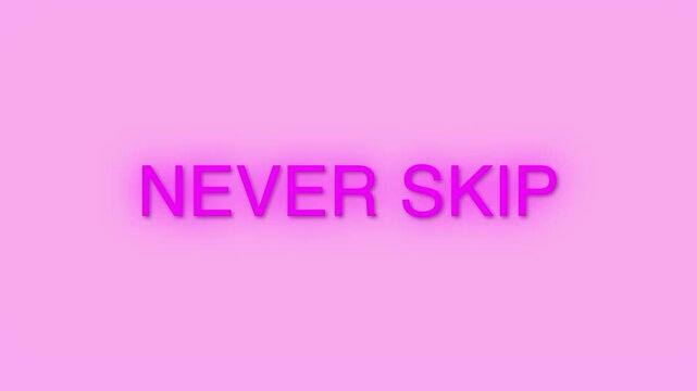 Never skip bold pink text animation loop