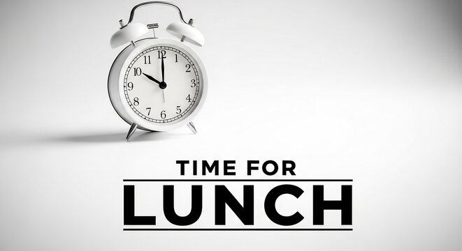 Alarm clock with 12 o'clock face and bold text time for lunch banner for morning readiness concept featuring punctuality, schedule, countdown with