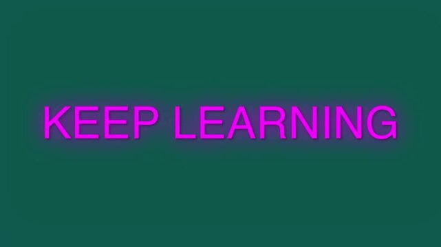 Keep learning motivational green background, text loop inspiration, education growth success