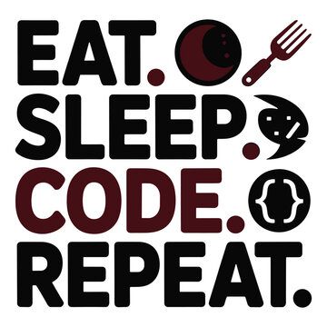 Eat Sleep Code Repeat Funny Programmer Quote T-Shirt Design - Software Developer Minimalist Vector Art