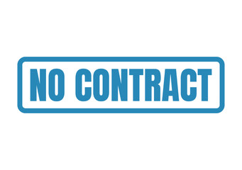 Fototapeta premium Blue rectangular stamp with the bold text no contract isolated on a clean simple surface