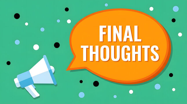 Final thoughts concept with megaphone and speech bubble on green background with confetti