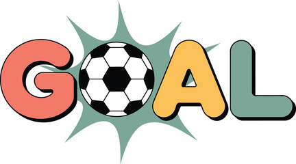 Obraz premium Retro soccer goal typography vector, vintage football word art with ball illustration, colorful sports graphic for apparel and posters.