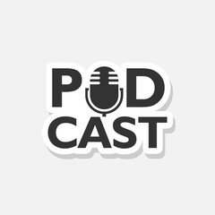 Obraz premium Podcast word with Microphone icon sticker isolated on gray background