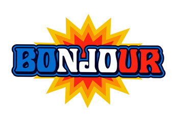 France bonjour vintage Y2K sticker or label. Europe country tourism vintage vector tag, France retro Y2K sticker. European nation travel souvenir patch with flag color typography and comic bang effect © Vector Tradition