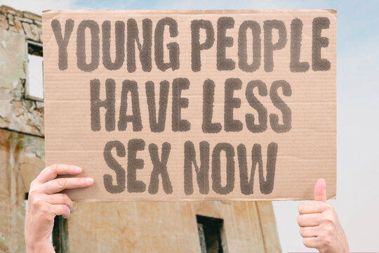 "Young People Have Less Sex Now" Contemporary young adults report lower sexual frequency than any previous generation recorded in comparable research. SEX. TREND. REAL. HEALTH. DATA.
