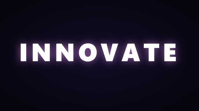 Innovative business concept, glowing white text on black background, motivational quote, creative inspiration