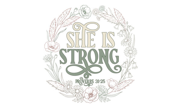 She Is Strong - Proverbs thirty one delicate floral wreath with vintage typography