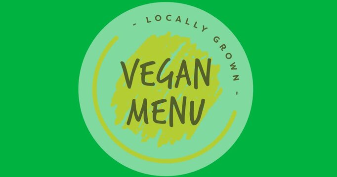 Digital animation of locally grown vegan menu text over a grey round banner on black background