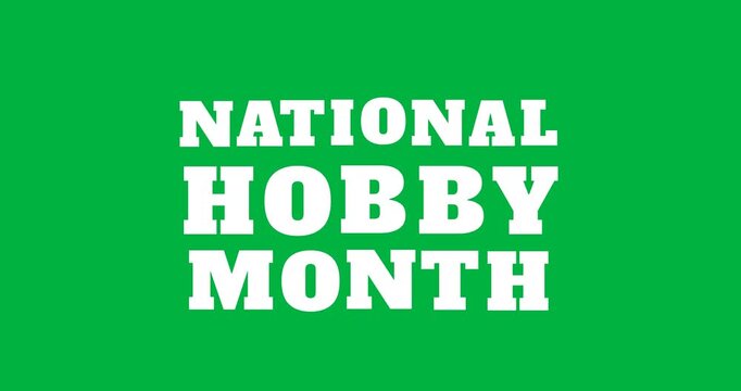 Digital animation of national hobby month text banner against black background