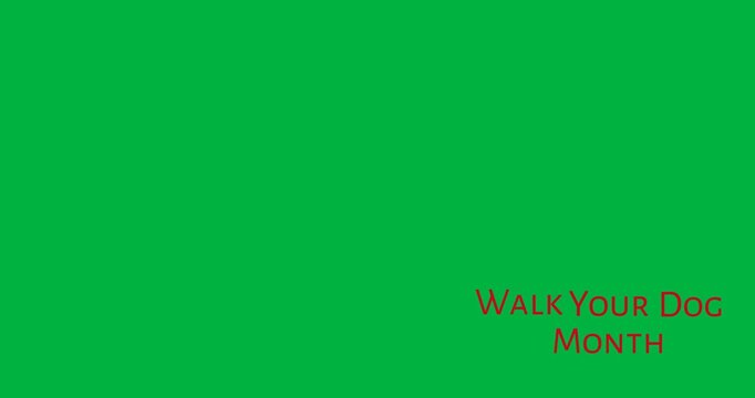 Digital animation of walk your dog month text banner against black background