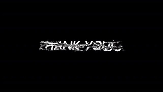 retro animation with text thank you glitch animation with noise effect on alpha channel in black background in HD animation 