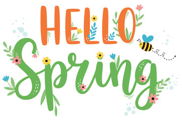 Obraz premium Hand drawn Spring lettering composition decorated with flowers, leaves and botanical doodles for greeting cards, posters, stickers, and seasonal spring designs