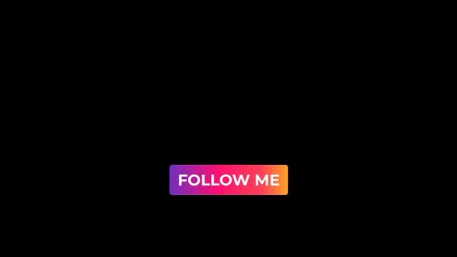 A gradient "Follow Me" button that changes to "Thanks" when clicked, set against a sleek black background.
