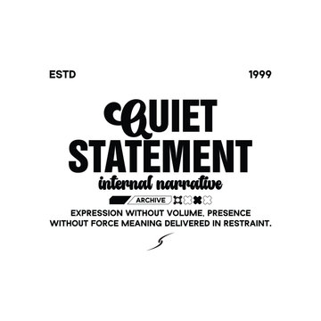 quiet statement internal narrative restraint streetwear typography