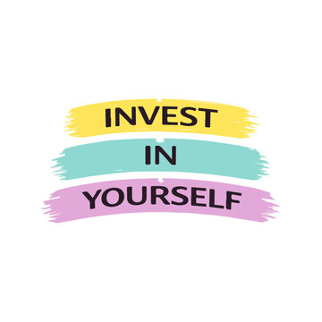 Invest in yourself - Motivational Quote Typography with Brush Strokes