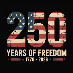 America 250 Years of Freedom Vector – USA 1776–2026 Patriotic Vintage Distressed Typography Illustration © ummemukta89ctg