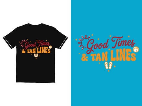 Good Times Tan Lines tshirt design with colorful text and symbols