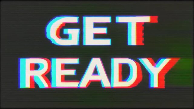 Retro Videogame Get Ready Text on Old TV Screen with Glitch Effect Distortion and VHS Signal Interference Background