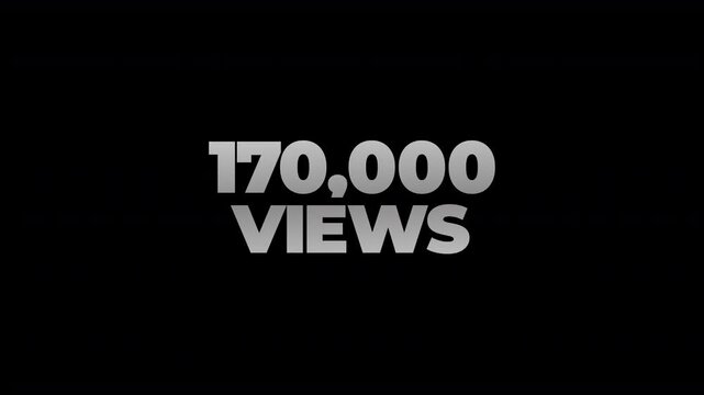 170k views counting number social media on transparent background. counter number views social media increasing to 170 thousands. motion text 4k video with alpha channel