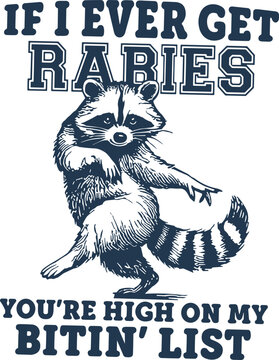 If I ever get rabies you are high on my biting list SVG