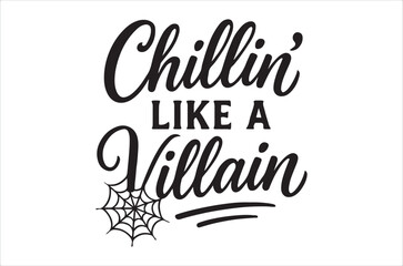 Fototapeta premium Calligraphic text reading chillin like a villain with a spiderweb