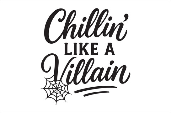 Calligraphic text reading chillin like a villain with a spiderweb