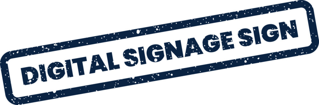 Grunge blue rectangular stamp featuring DIGITAL SIGNAGE SIGN text for public information, directional guides, and general communication