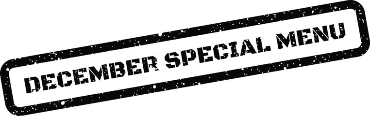 Fototapeta premium Grunge textured rubber stamp showing DECEMBER SPECIAL MENU message, suitable for restaurant promotions and seasonal dining