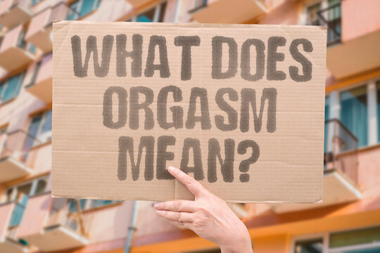 "What Does Orgasm Mean?" Orgasm is a documented physiological peak response involving involuntary muscle contractions and neural release. ORGASM. HEALTH. REAL. BODY. BIOLOGY.