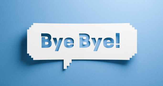 Creative Paper Cut Out Speech Bubble with "Bye Bye!" Text on Blue Background, 3D Layered Paper Craft Concept for Farewell, Goodbye Message, Communication and Social Media Notification.