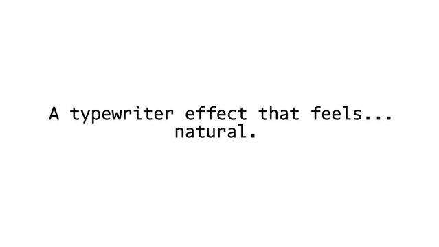 Natural Rhythm Typewriter Title With Human Pacing