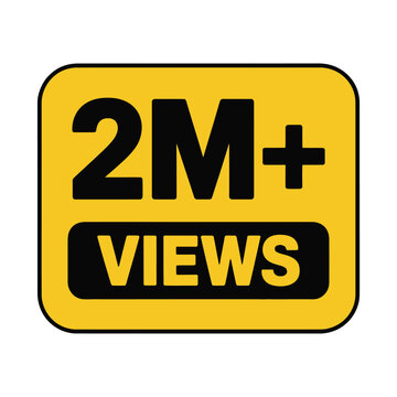 Yellow sign displaying 2m views with bold black lettering