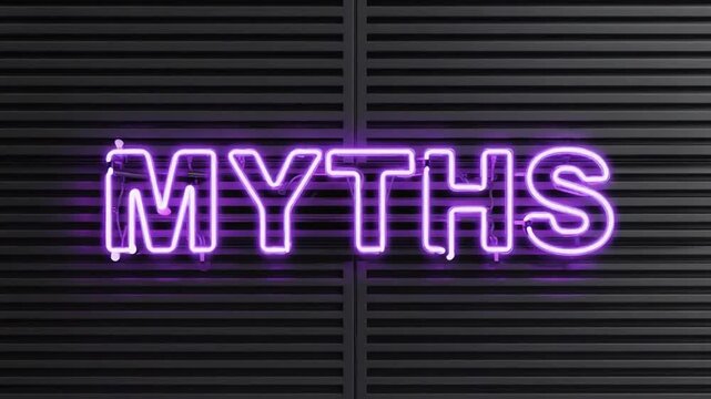 Neon sign for "myths".