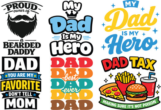 Father&rsquo;s Day dad typography bundle, funny dad quotes svg, bearded dad design, dad hero lettering, dad tax illustration, best dad ever, colorful typography, printable vector set