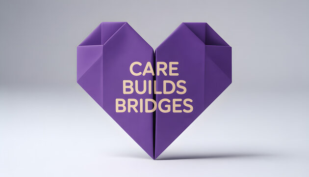 Purple Origami Heart with Care Builds Bridges Text