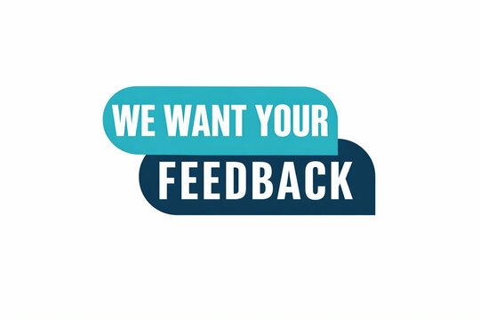 Encouragement for user feedback from a company or organization
