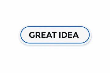Fototapeta premium Creative button displaying the phrase great idea in bold black letters