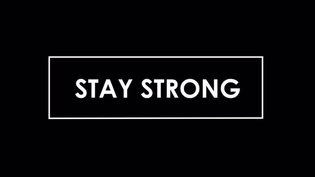 Stay Strong &ndash; Motivational Typography Animation