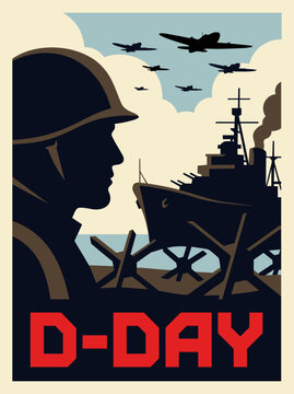 D-Day World War II vector poster with soldier silhouette, warship and fighter planes, June 6, 1944 Normandy landing military illustration