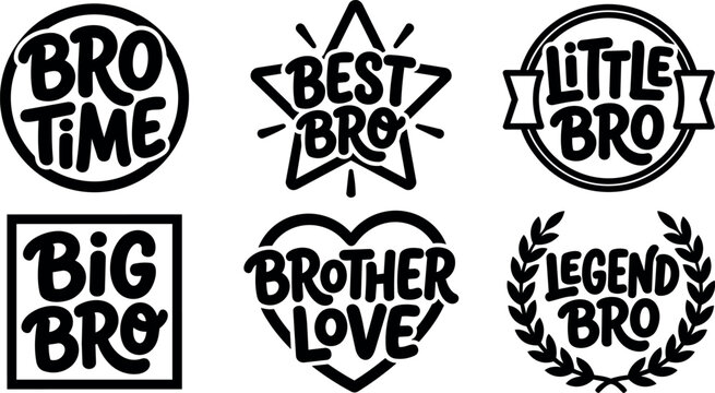 Black and white brother love lettering and bro time script badges vector art