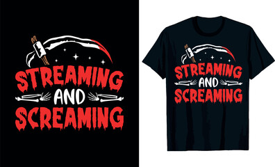 Streaming and Screaming t-shirt design © BEE DESIGNAR