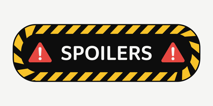 Warning sign with spoilers alert and caution symbols design