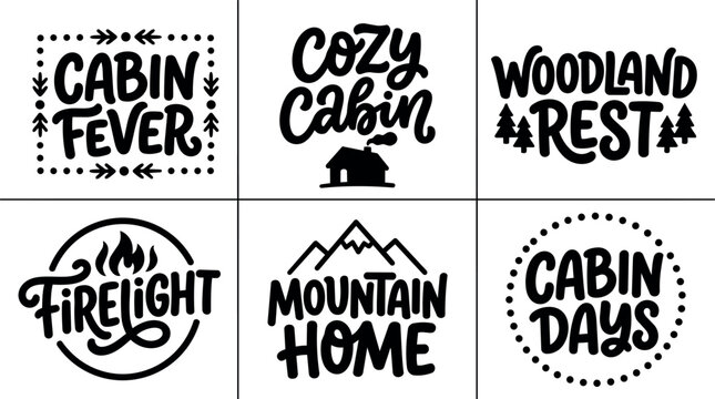 Black and white cozy cabin firelight mountain home cabin days woodland rest cabin fever lettering set