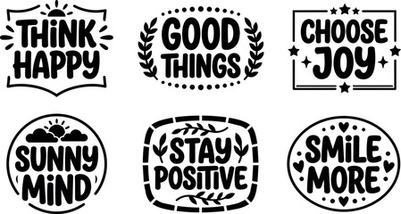 Fototapeta premium Positive phrases think happy good things choose joy sunny mind stay positive smile more vector art